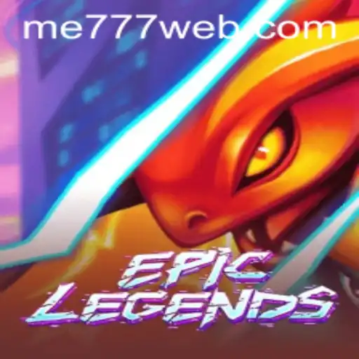 Discover the Thrill of EpicLegends and ME777 CASINO