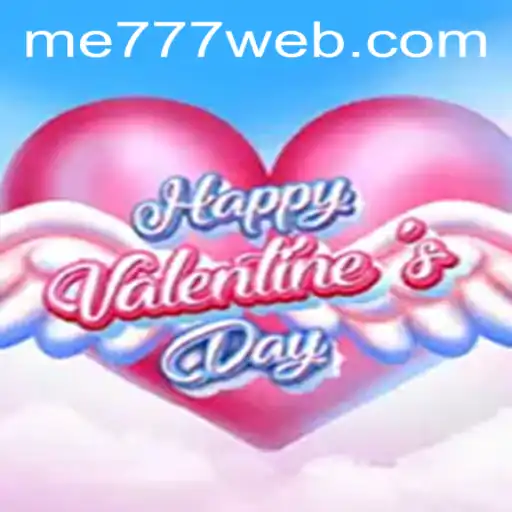 Explore HappyValentinesDay: A New Adventure at ME777 CASINO