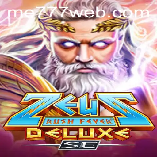 ZeusRushFeverDeluxeSE: A Thrilling Adventure Awaits