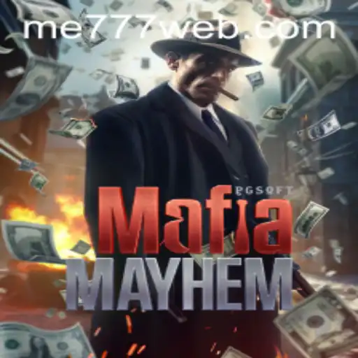 Dive into the Thrilling World of MafiaMayhem and ME777 CASINO