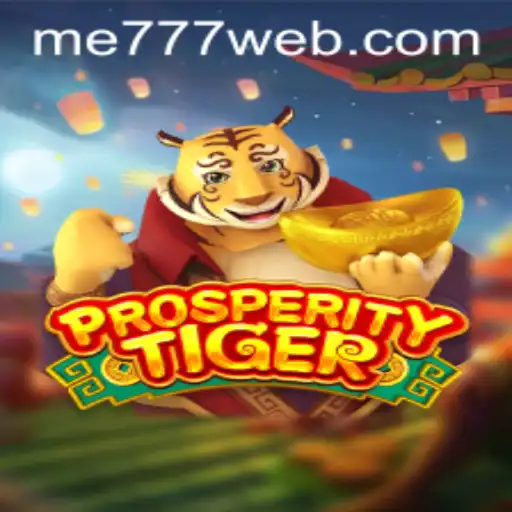 ProsperityTiger: A Deep Dive into ME777 CASINO's New Sensation