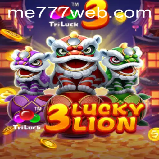 Unveiling the Thrills of 3LUCKYLION at ME777 CASINO