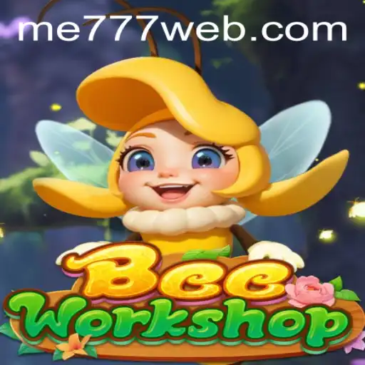 Explore BeeWorkshop: An Innovative Game in the ME777 CASINO