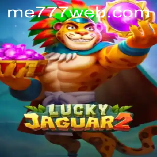 Experience the Thrill of Luckyjaguar2 at ME777 CASINO