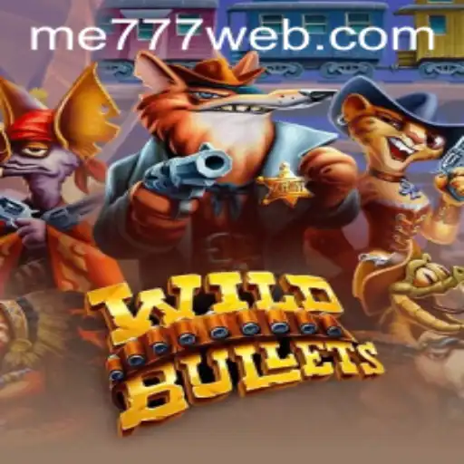 Exploring the Thrilling World of WildBullets at ME777 CASINO